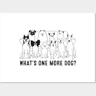 What’s One More Dog Posters and Art